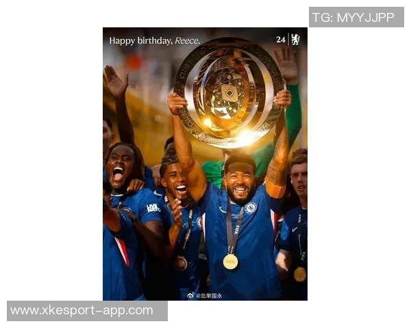 切尔西迎来欧冠新挑战里斯詹姆斯助力球队冲击四连胜